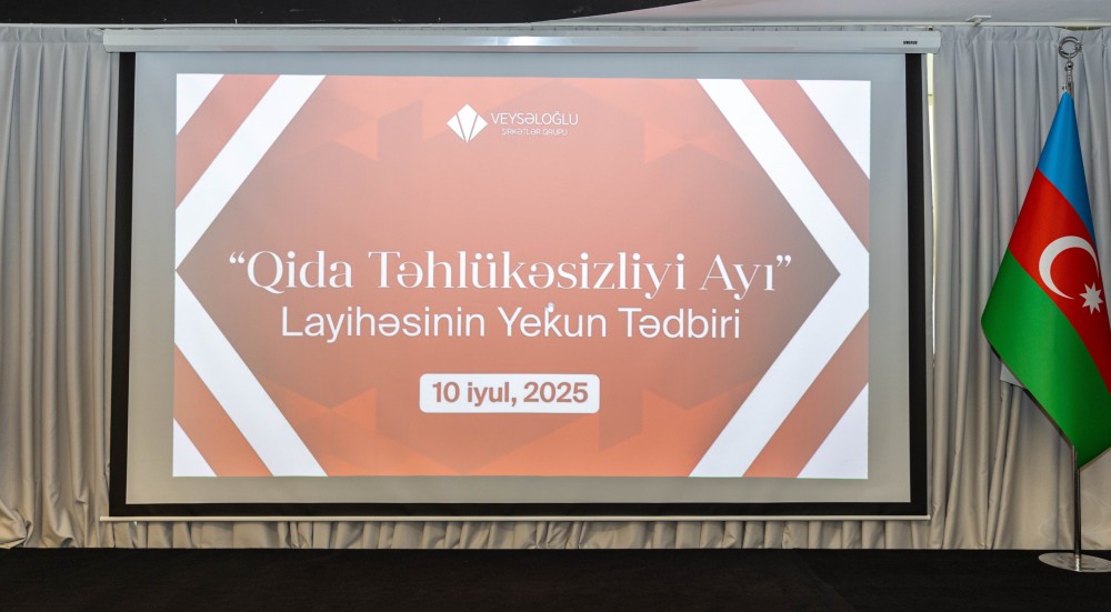 Veysəloğlu Şirkətlər Qrupunun elan etdiyi “Qida Təhlükəsizliyi Ayı”na yekun vuruldu